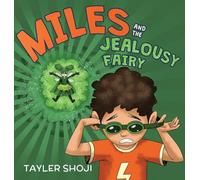 Miles and the Jealousy Fairy