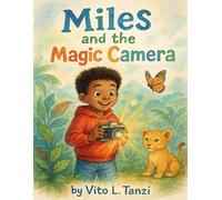 Miles and the Magic Camera (Chasing Hippoz Series)