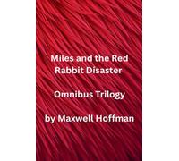Miles and the Red Rabbit Disaster Omnibus Trilogy: 4