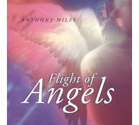 Miles Anthony - Flight Of Angels