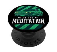 Miles Are My Meditation Muscle Car Fast Ride Driver Cita PopSockets PopGrip Adhesivo