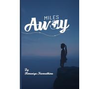 MILES AWAY: Love Quotes for Hearts That Stay Together Across Distance