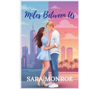 Miles Between Us: 1 (The Bennett Brothers)