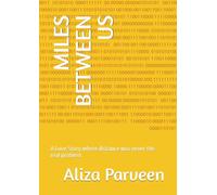 MILES BETWEEN US: A Love Story where distance was never the real problem