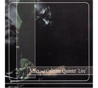 Miles & Coltrane Quintet - Live