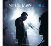 Miles Davis - 1960: Live And Re-Mastered