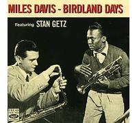 Miles Davis - Birdland Days