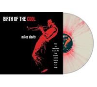 MILES DAVIS - BIRTH OF THE COOL (COLOR WHITE/COLOR RED SPLATTER) -LP [Vinilo]