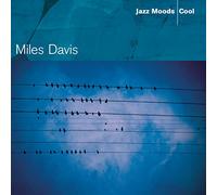 Miles Davis - Jazz Moods/Cool