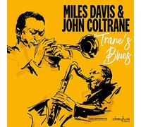 Miles Davis & John Coltrane - Trane's Blues (2018 Version)