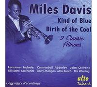 Miles Davis – Kind of Blue – Birth of the Cool
