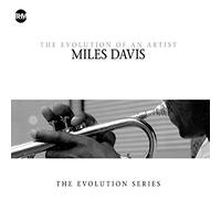 Davis, Miles - Miles Davis - The Evolution Of