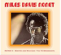 Miles Davis Nonet - Rated X Boston & Michigan: 72 Broadcasts: 2cd