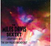 Miles Davis Sextet - Japan 81: Sun Palace Broadcast