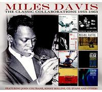 Miles Davis - The Classic Collaborations: 1953-1963 (4Cd)