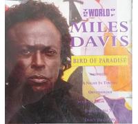 MILES DAVIS - The World of Miles Davis - Bird of Paradise - [Audio CD]