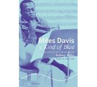 Miles Davis Y Kind Of Blue: La Creacion De Una Obra Maestra