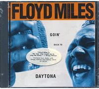 Miles, Floyd - Goin Back to Daytona