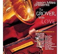 Miles Jason – To Grover, With Love – CD – Importación USA