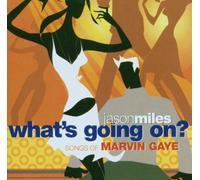 Miles,Jason - What'S Going on? Songs of Marvin Gaye