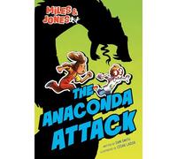 Miles & Jones 1: The Anaconda Attack (Miles & Jones, a Stepping Stone Book (Tm), 1)
