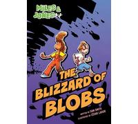 Miles & Jones 2: The Blizzard of Blobs (Miles & Jones, a Stepping Stone Book (Tm), 2)