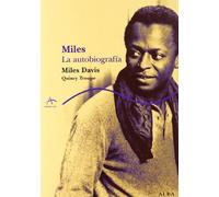 Miles: La autobiografía (Trayectos A contratiempo)