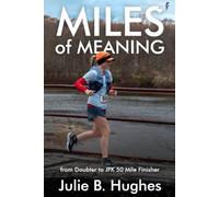MILES of MEANING: from Doubter to JFK 50 Mile Finisher