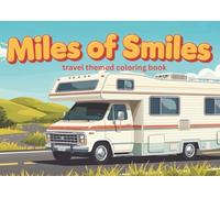 Miles of Smiles: Travel Themed Coloring Book