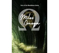 Miles Omega: A BloodMoon Novella (The BloodMoon Trilogy)