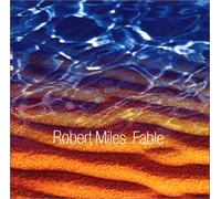 Miles, Robert - Fable