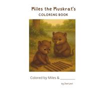 Miles the Muskrat Coloring Book