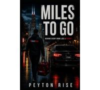 Miles to Go: Behind Every Door Lies a Secret