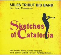 Miles Tribut Big Band - Sketches Of Catalonia