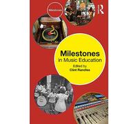 Milestones in Music Education