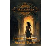 Mileva Megala and the Dravaport at the gates of Tatarus (Mileva Megala y los dravaportes)