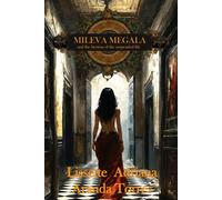 Mileva Megala and the lacrima of the suspended life (Mileva Megala y los dravaportes)