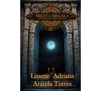 Mileva Megala and the lacrimaof the Full Moon. (Mileva Megala y los dravaportes)