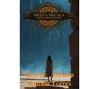 MILEVA MEGALA AND THE PHANTOM LÁCRIMA: 24 (Mileva Megala y los dravaportes)