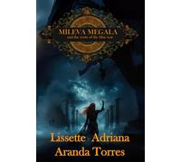 MILEVA MEGALA AND THE ROOTS OF THE BLUE TEAR. (Mileva Megala y los dravaportes)