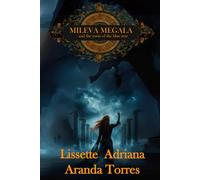 MILEVA MEGALA AND THE ROOTS OF THE BLUE TEAR. (Mileva Megala y los dravaportes)