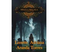 Mileva Megala y la lácrima de Seth. (Mileva Megala y los dravaportes)