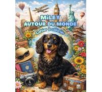 Miley autour du monde: Cahier à colorier greyscale