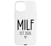 Milf EST 2026 Milf Mom Upgraded Milf 2026 Milfin Ain't Easy Carcasa para iPhone 15 Plus