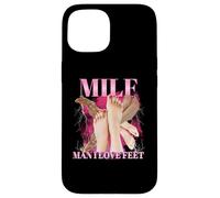 Milf Hombre Amo Pies Divertido Sexy Inapropiado Sucio Adulto Carcasa para iPhone 15