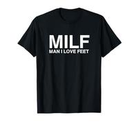 MILF Hombre Amo Pies Divertido Y2K Desarticulado Gen Z Novedad Meme Camiseta
