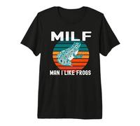 Milf Hombre Me Gustan Ranas Divertido Rana Anfibio Papá Broma Camiseta Premium