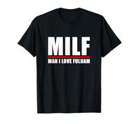 MILF: Hombre que amo Fulham - Funny Fulham Kensington Londres Camiseta