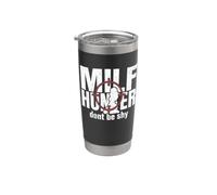Milf Hunter Divertido Adulto Citas Humor No seas tímido Vaso térmico de acero inoxidable de doble pared