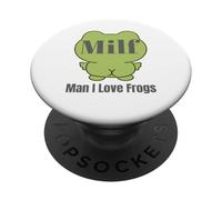 MILF Man I Love Frogs Funny Green Frog Humorístico Cita Lindo PopSockets PopGrip Adhesivo